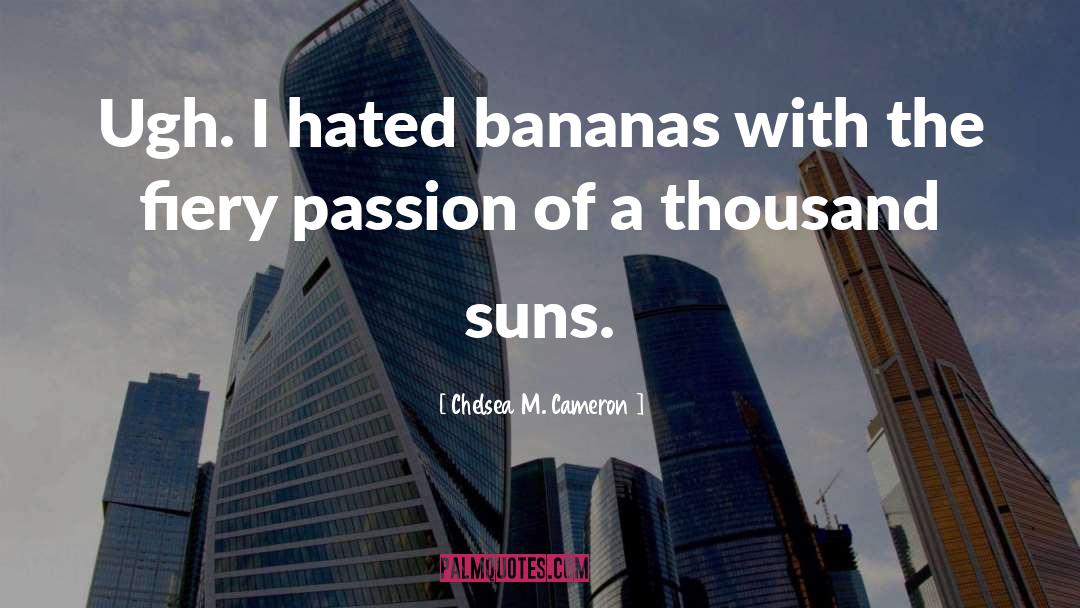 A Thousand Suns quotes by Chelsea M. Cameron