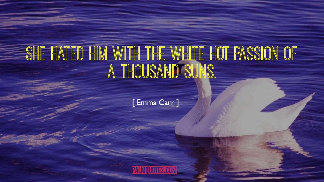 A Thousand Suns quotes by Emma Carr