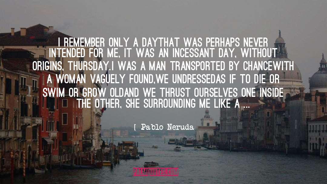 A Thursday Next Novel quotes by Pablo Neruda