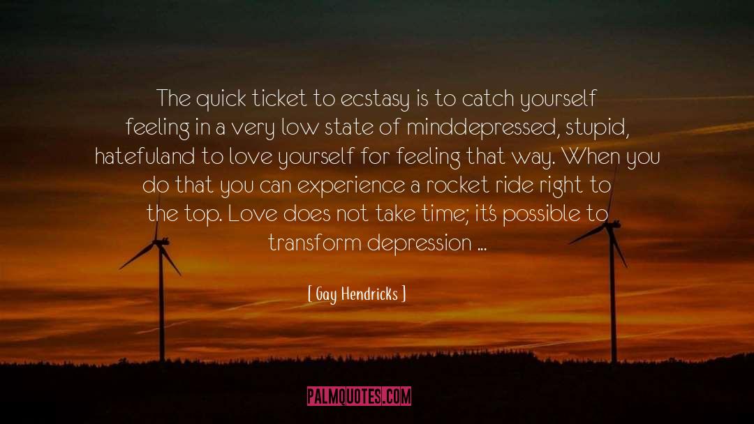 A Ticket To Prosperity quotes by Gay Hendricks