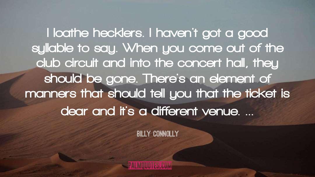 A Ticket To Prosperity quotes by Billy Connolly