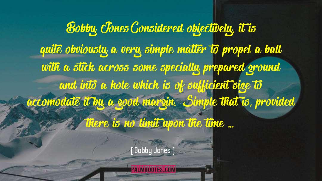 A Time To Die quotes by Bobby Jones