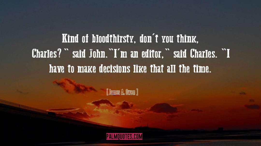 A Time To Kill quotes by James A. Owen