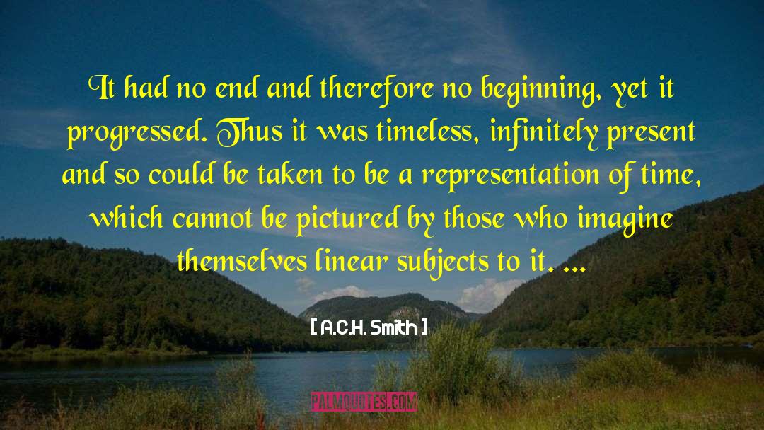 A Timeless Heartbeat quotes by A.C.H. Smith