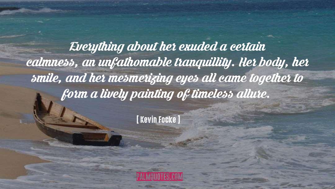 A Timeless Heartbeat quotes by Kevin Focke