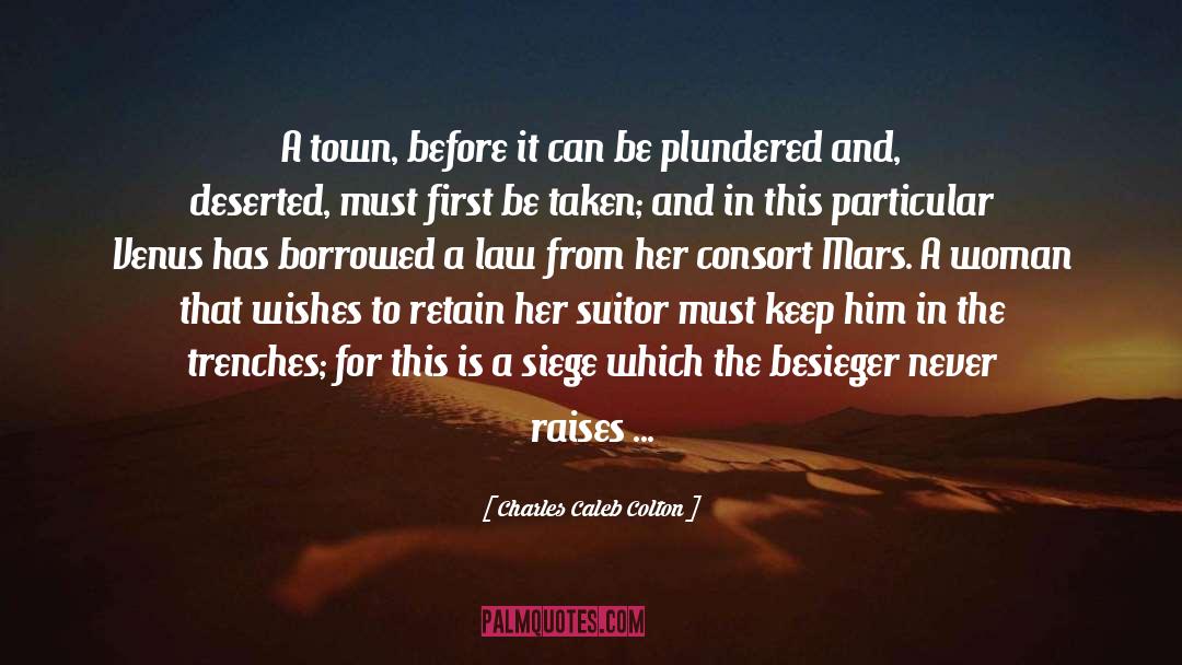 A Town quotes by Charles Caleb Colton