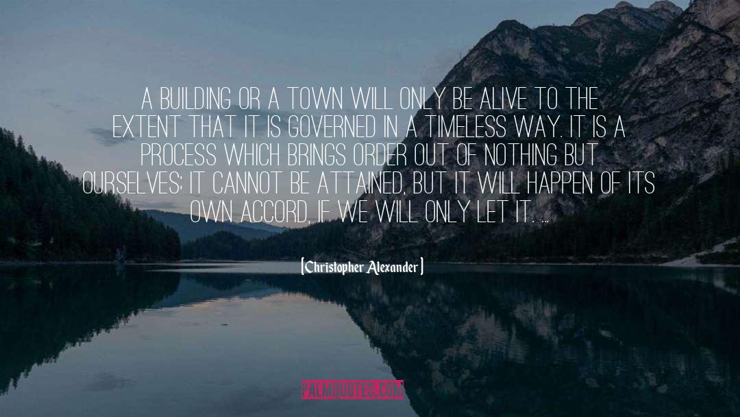 A Town quotes by Christopher Alexander