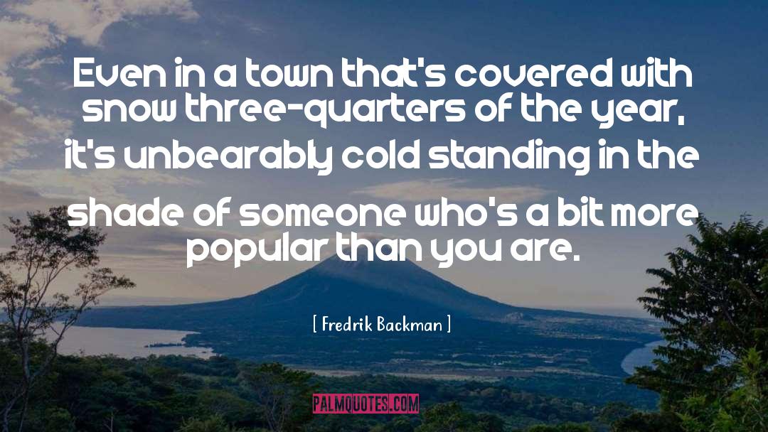 A Town quotes by Fredrik Backman