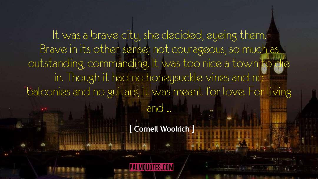 A Town quotes by Cornell Woolrich
