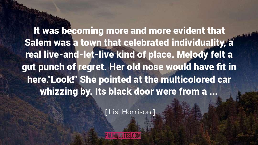 A Town quotes by Lisi Harrison