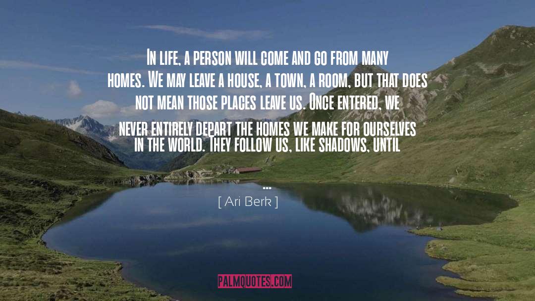 A Town quotes by Ari Berk