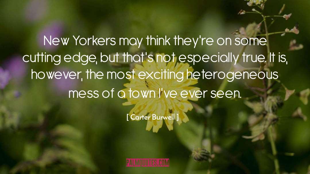 A Town quotes by Carter Burwell