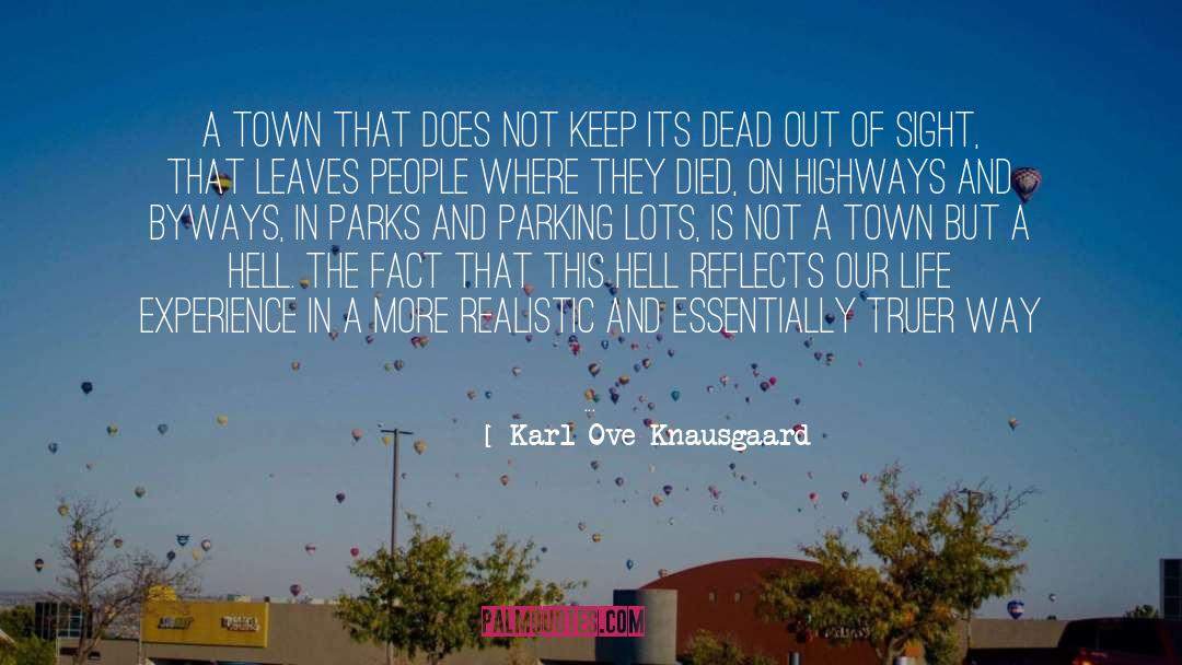 A Town quotes by Karl Ove Knausgaard