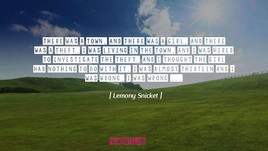 A Town quotes by Lemony Snicket