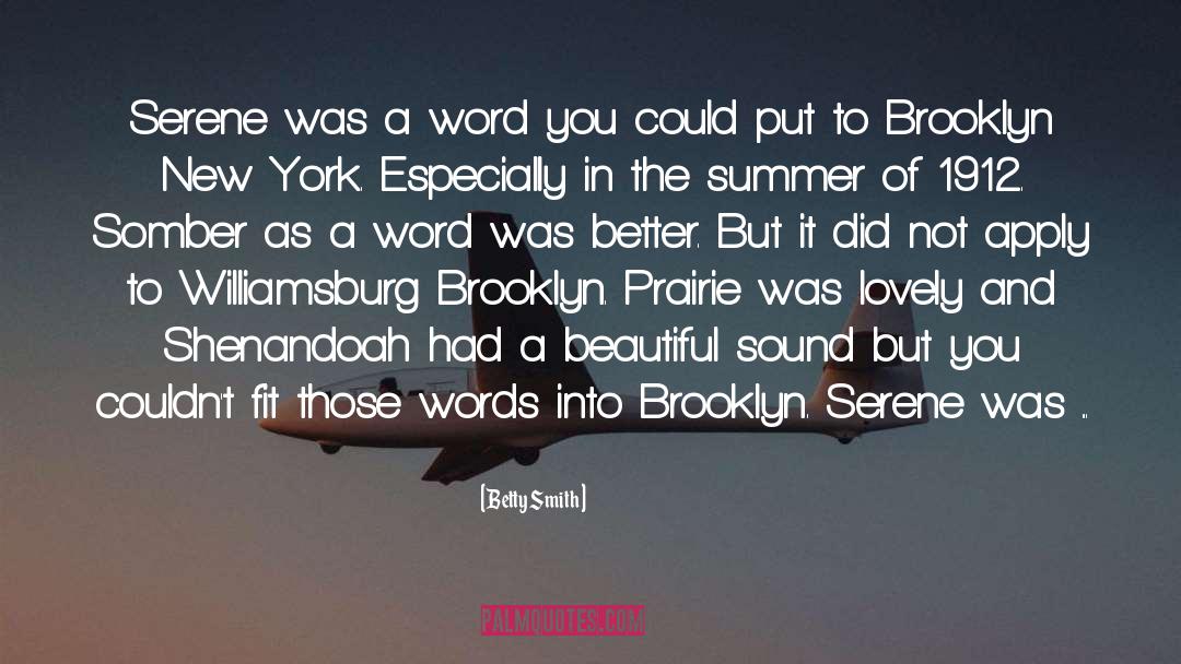 A Tree Grows In Brooklyn quotes by Betty Smith