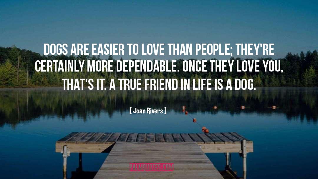 A True Friend quotes by Joan Rivers