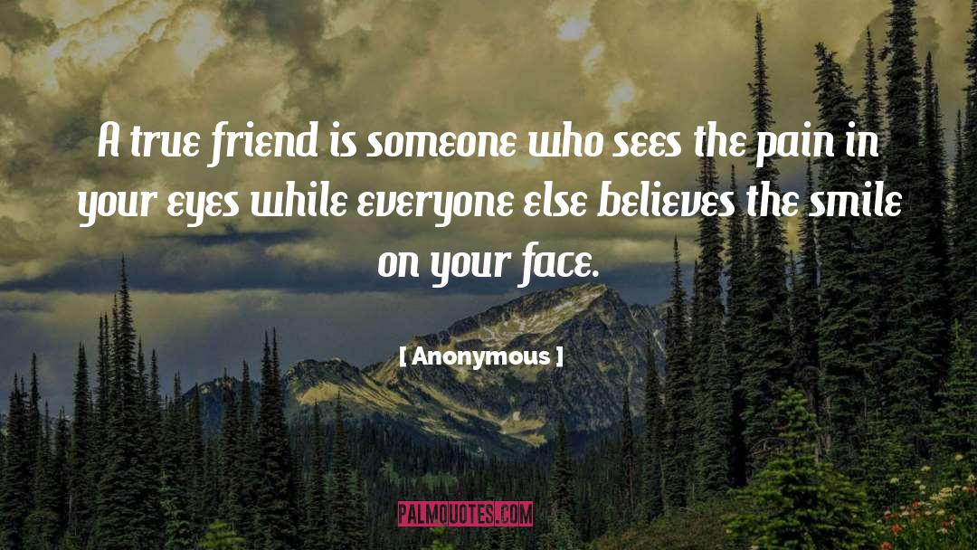 A True Friend quotes by Anonymous