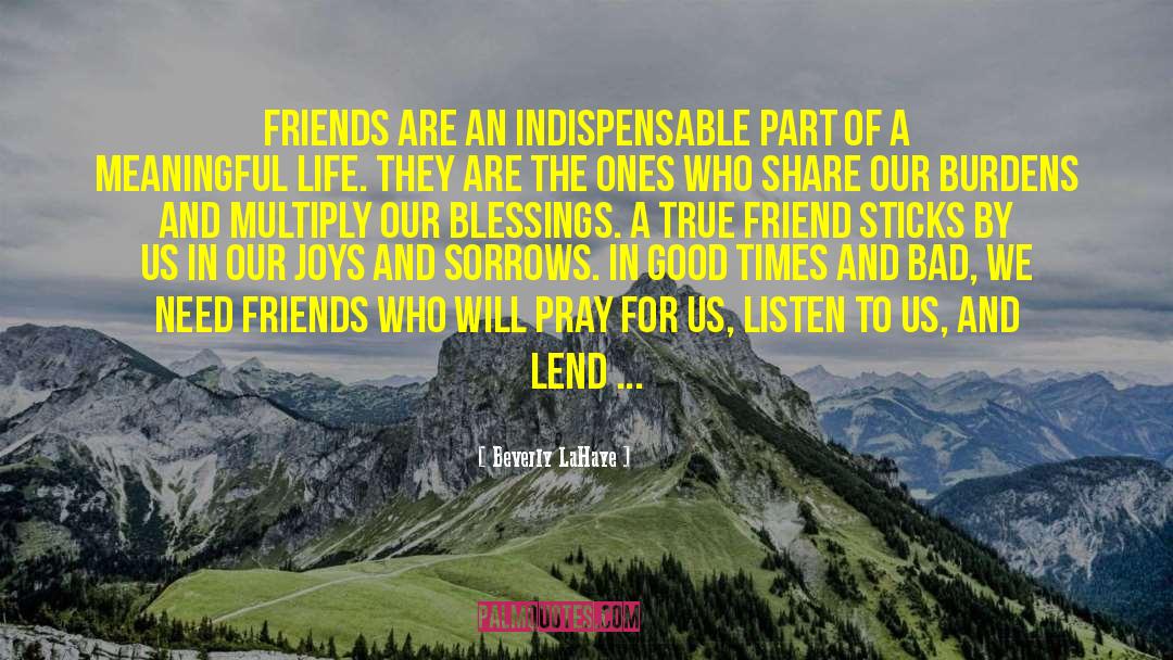 A True Friend quotes by Beverly LaHaye