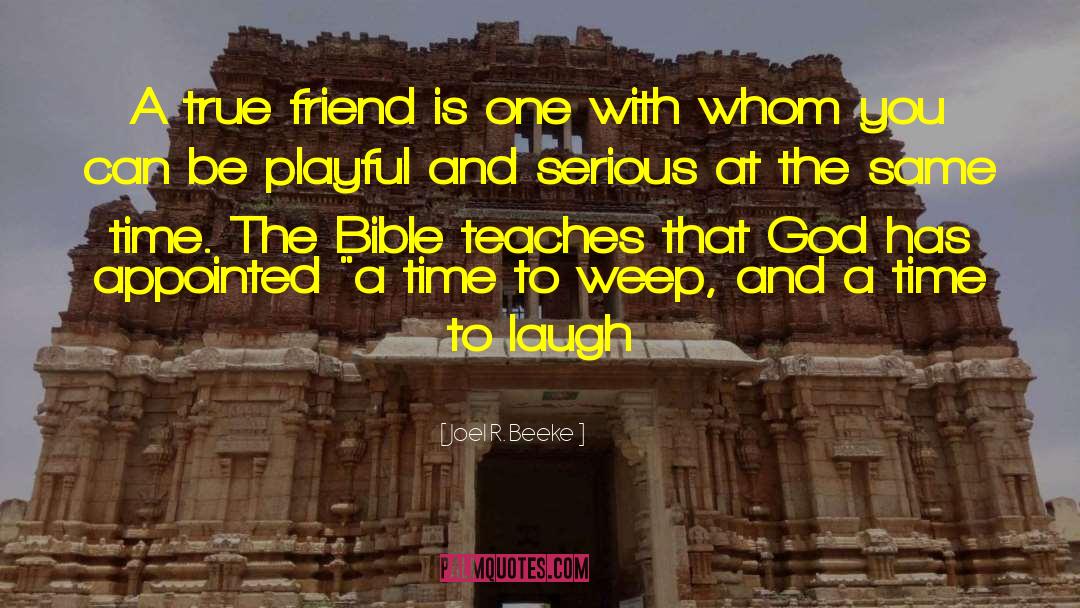 A True Friend quotes by Joel R. Beeke