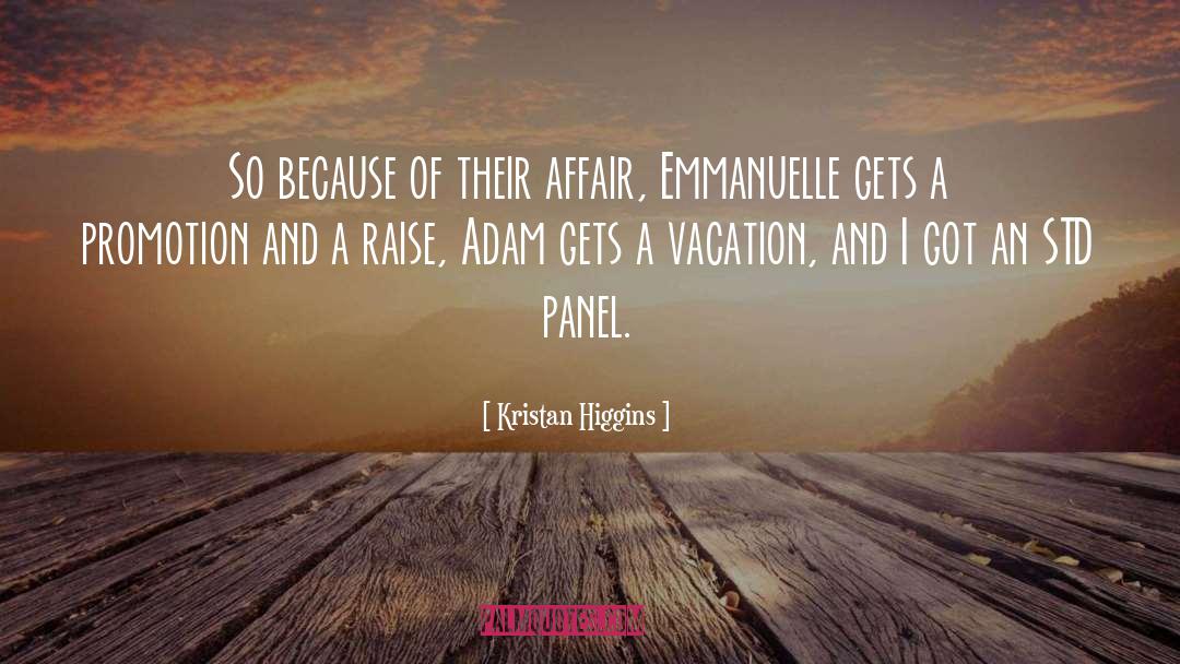 A Vacation quotes by Kristan Higgins