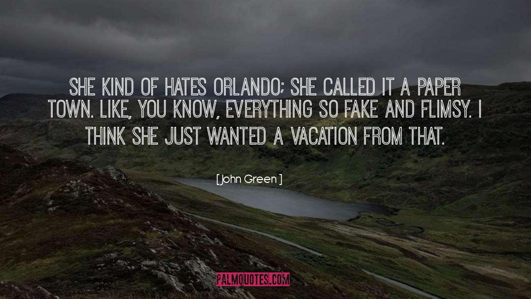 A Vacation quotes by John Green