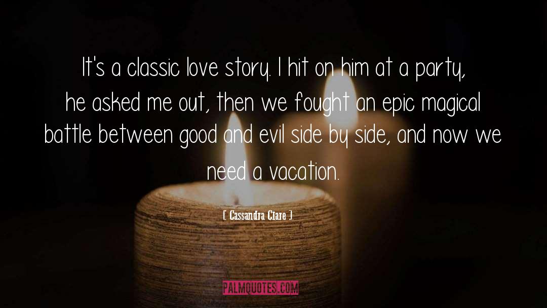 A Vacation quotes by Cassandra Clare