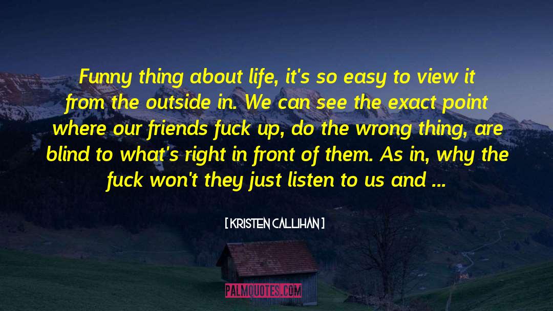 A View From The Front Line quotes by Kristen Callihan
