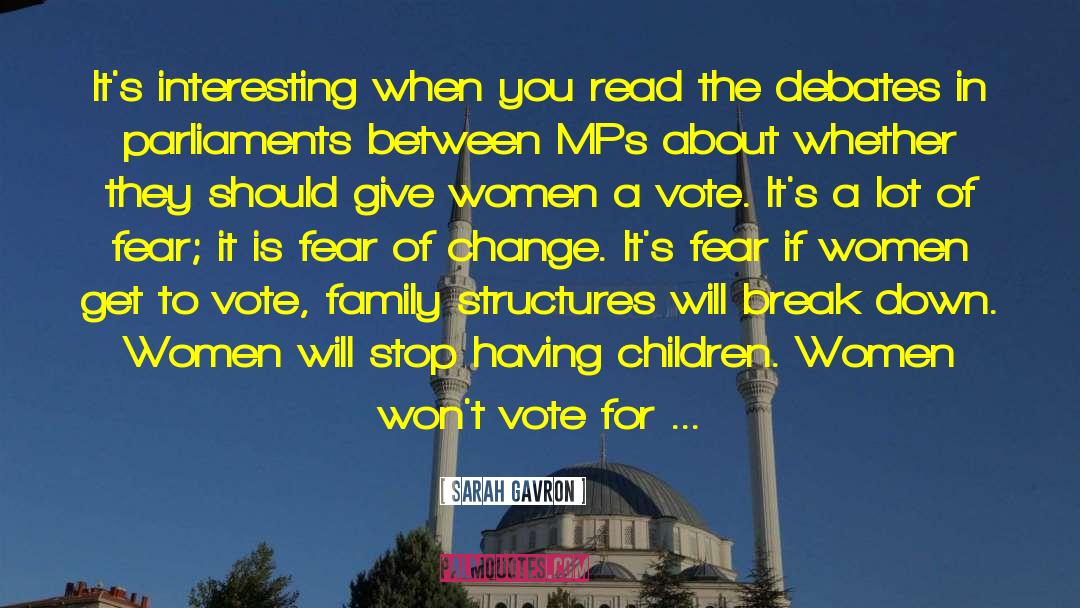 A Vote quotes by Sarah Gavron