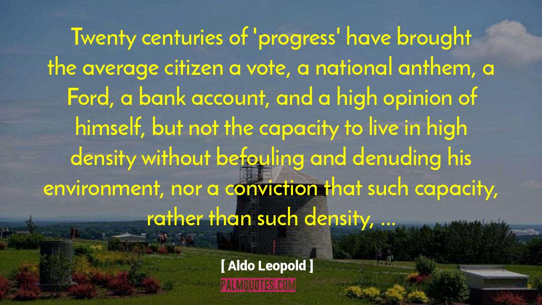 A Vote quotes by Aldo Leopold