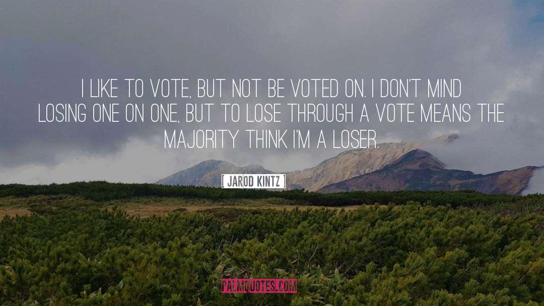 A Vote quotes by Jarod Kintz