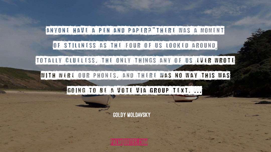 A Vote quotes by Goldy Moldavsky