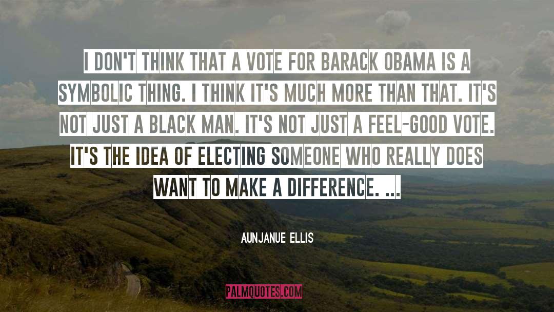 A Vote quotes by Aunjanue Ellis