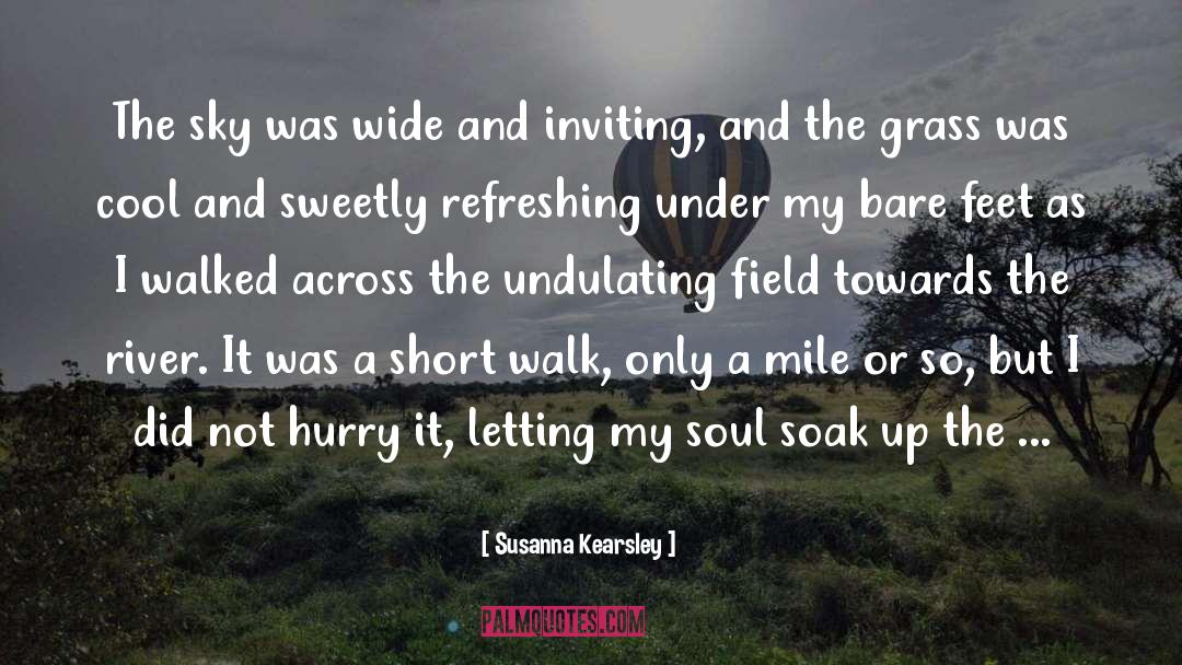 A Walk Across The Sun quotes by Susanna Kearsley