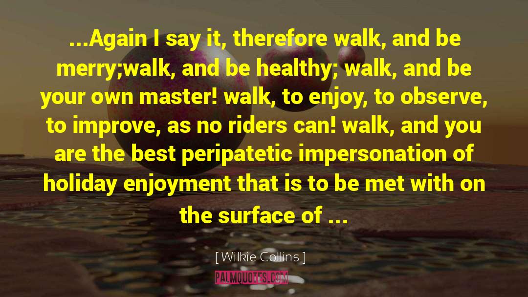 A Walk With Jesus quotes by Wilkie Collins