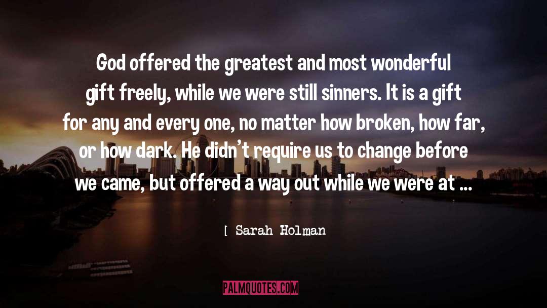 A Way Out quotes by Sarah Holman