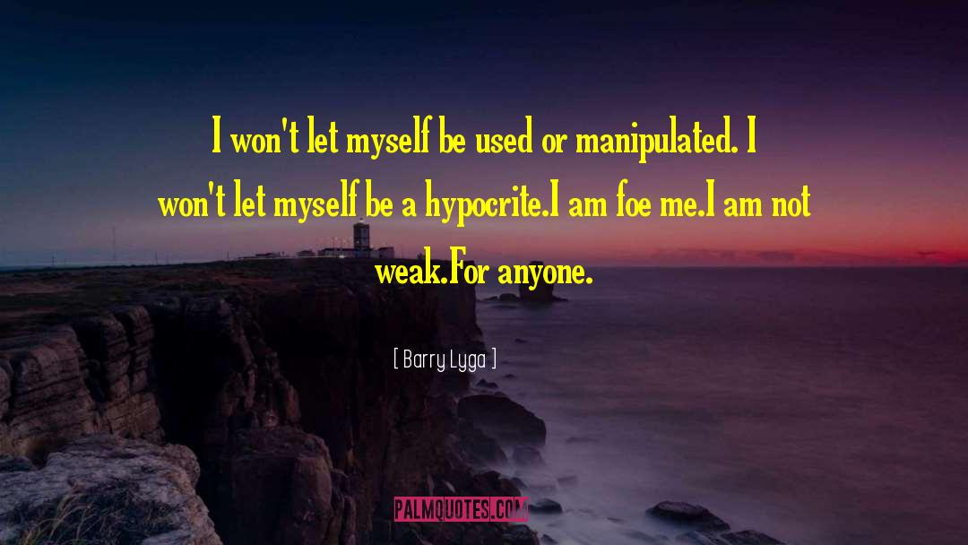A Weak Mind quotes by Barry Lyga
