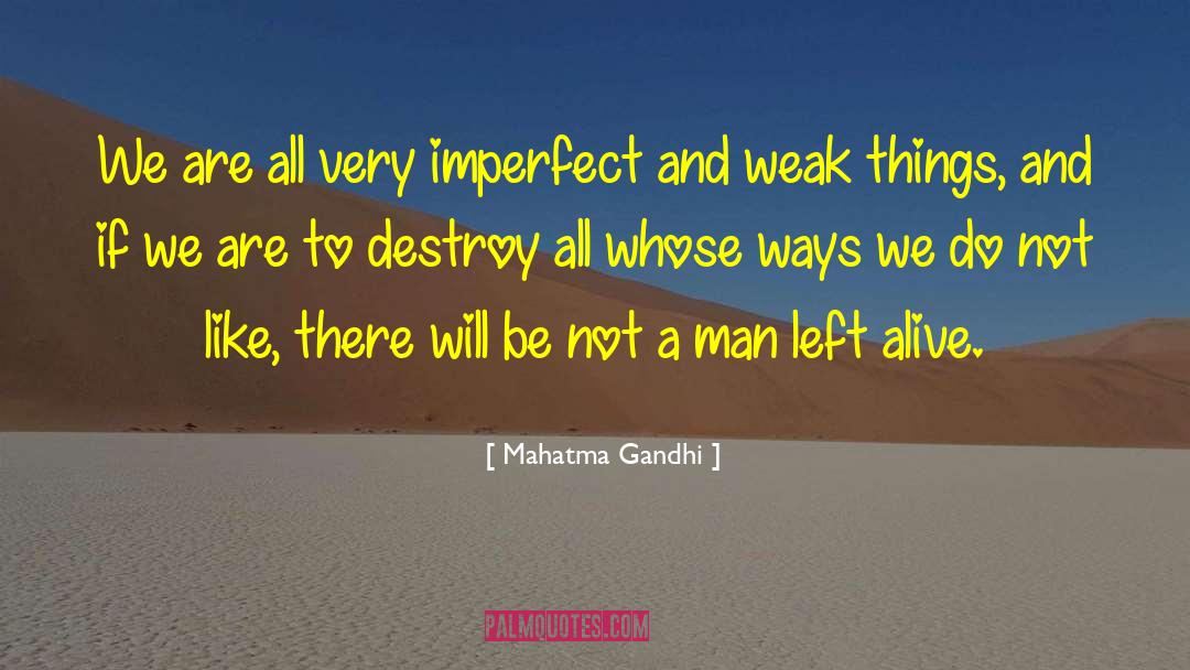 A Weak Mind quotes by Mahatma Gandhi