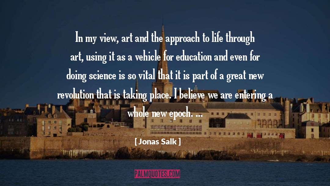 A Whole New You quotes by Jonas Salk