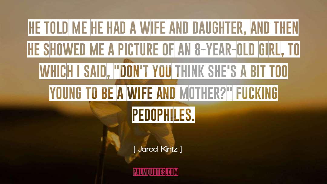 A Wife And Mother quotes by Jarod Kintz