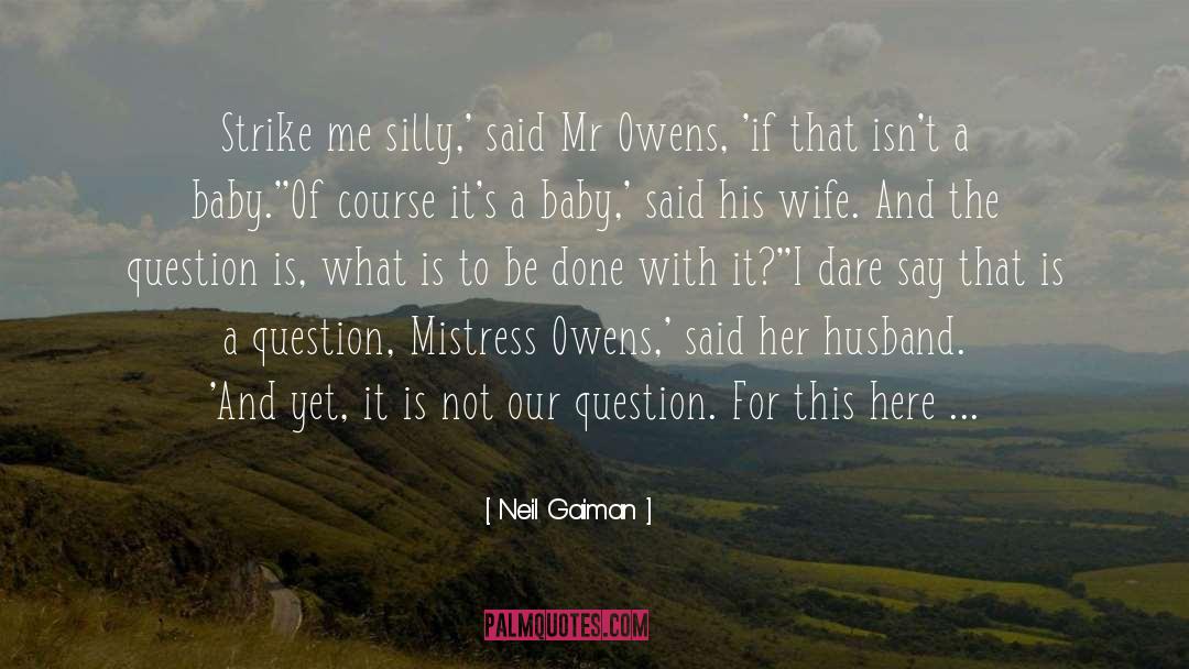 A Wife And Mother quotes by Neil Gaiman