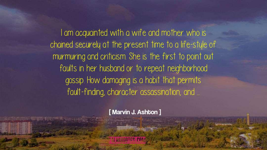 A Wife And Mother quotes by Marvin J. Ashton