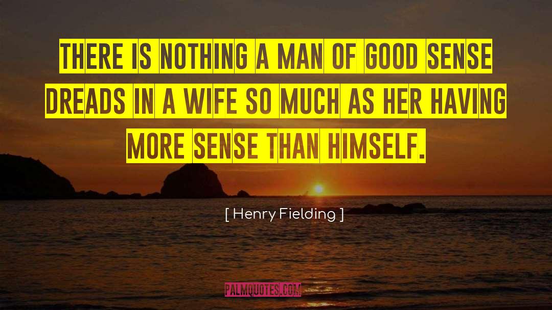 A Wife Of Bath quotes by Henry Fielding