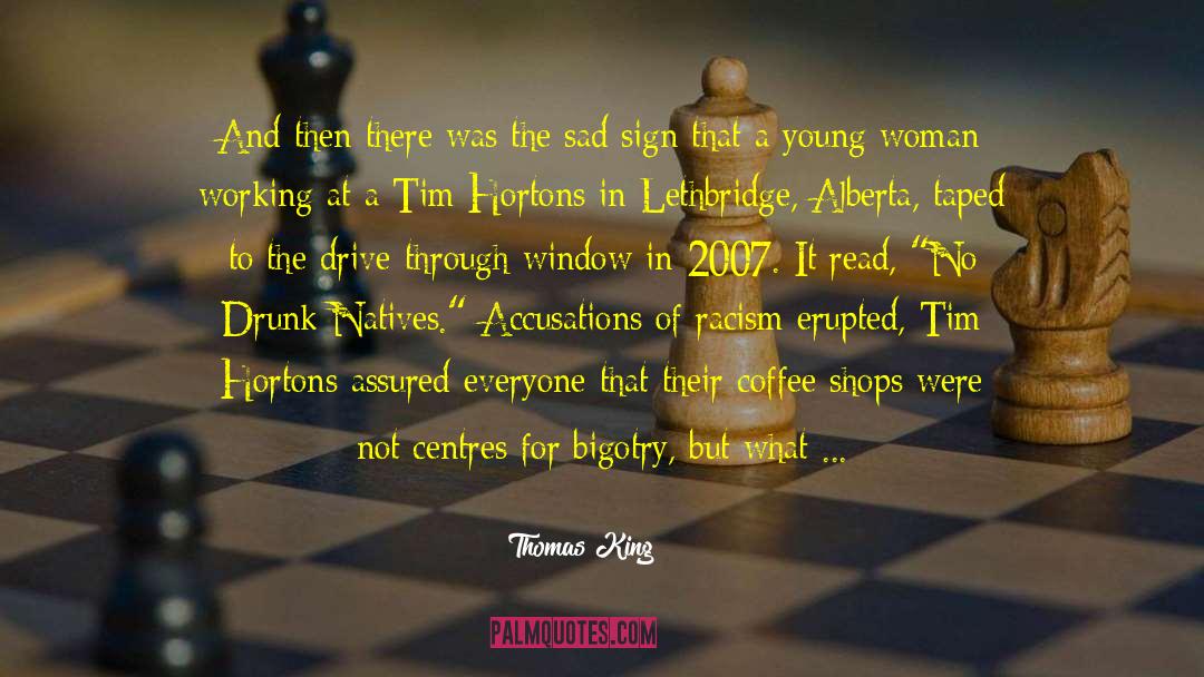 A Window To Young Minds quotes by Thomas King