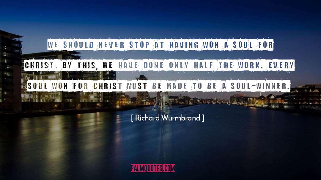 A Winner Never Quits quotes by Richard Wurmbrand