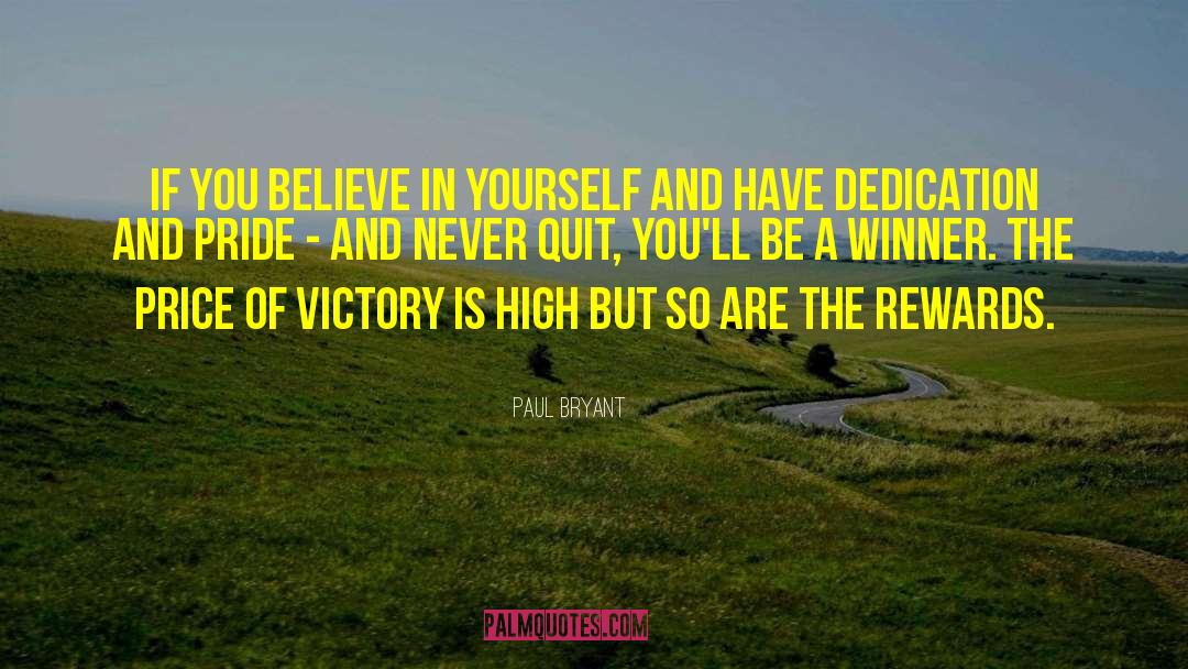A Winner Never Quits quotes by Paul Bryant