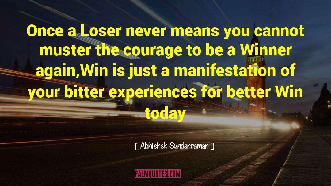 A Winner Never Quits quotes by Abhishek Sundarraman