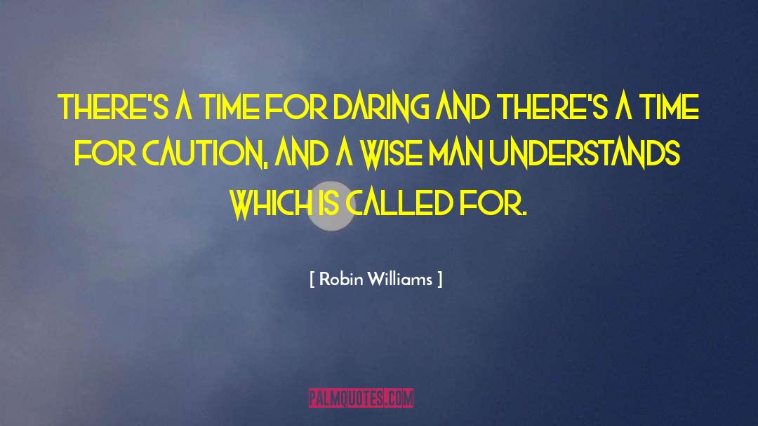 A Wise Man quotes by Robin Williams