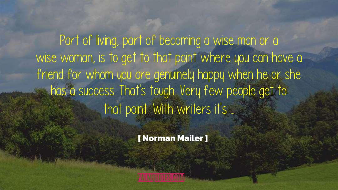 A Wise Woman quotes by Norman Mailer