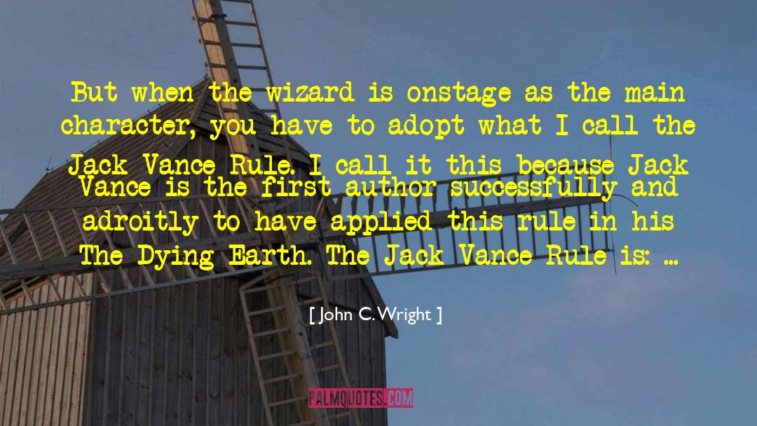 A Wizard Of Earthsea quotes by John C. Wright