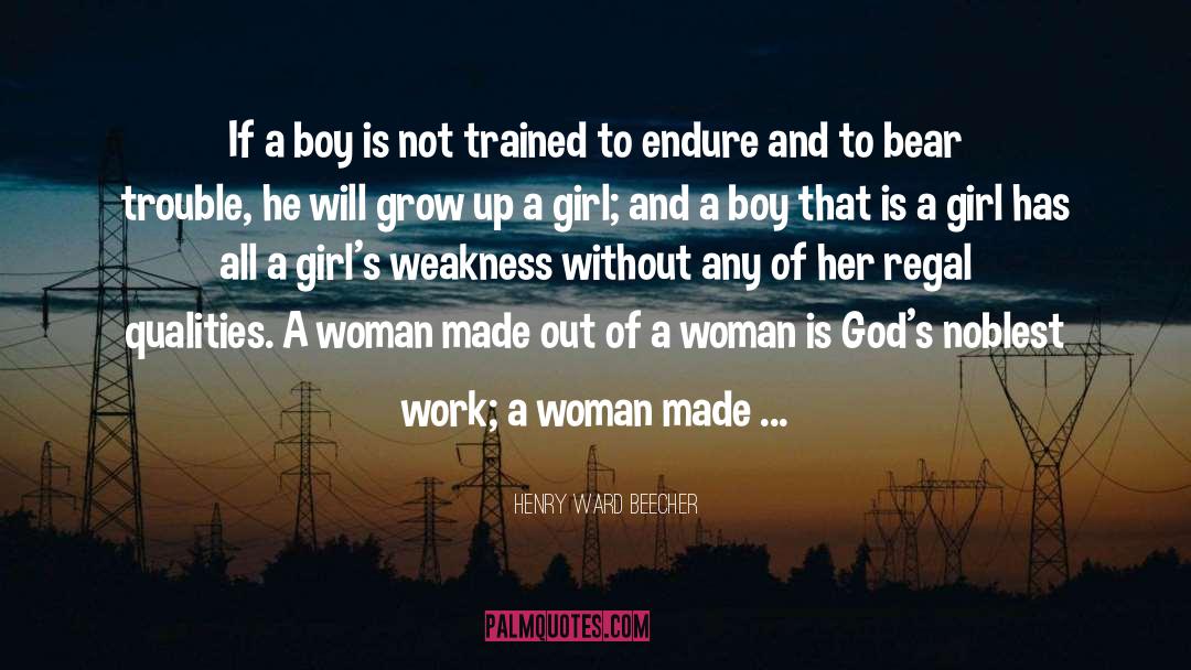 A Woman Is quotes by Henry Ward Beecher
